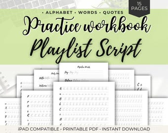 Playlist Script Calligraphy Practice Workbook – 15 Page Printable PDF – Alphabet, Words & Quotes – iPad Compatible Hand Lettering Sheets