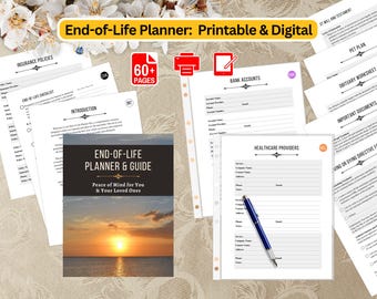 May include: A printable and digital end-of-life planner and guide with a sunset over the ocean on the cover. The planner includes sections for insurance policies, bank accounts, healthcare providers, important documents, and a living or dying directive form.