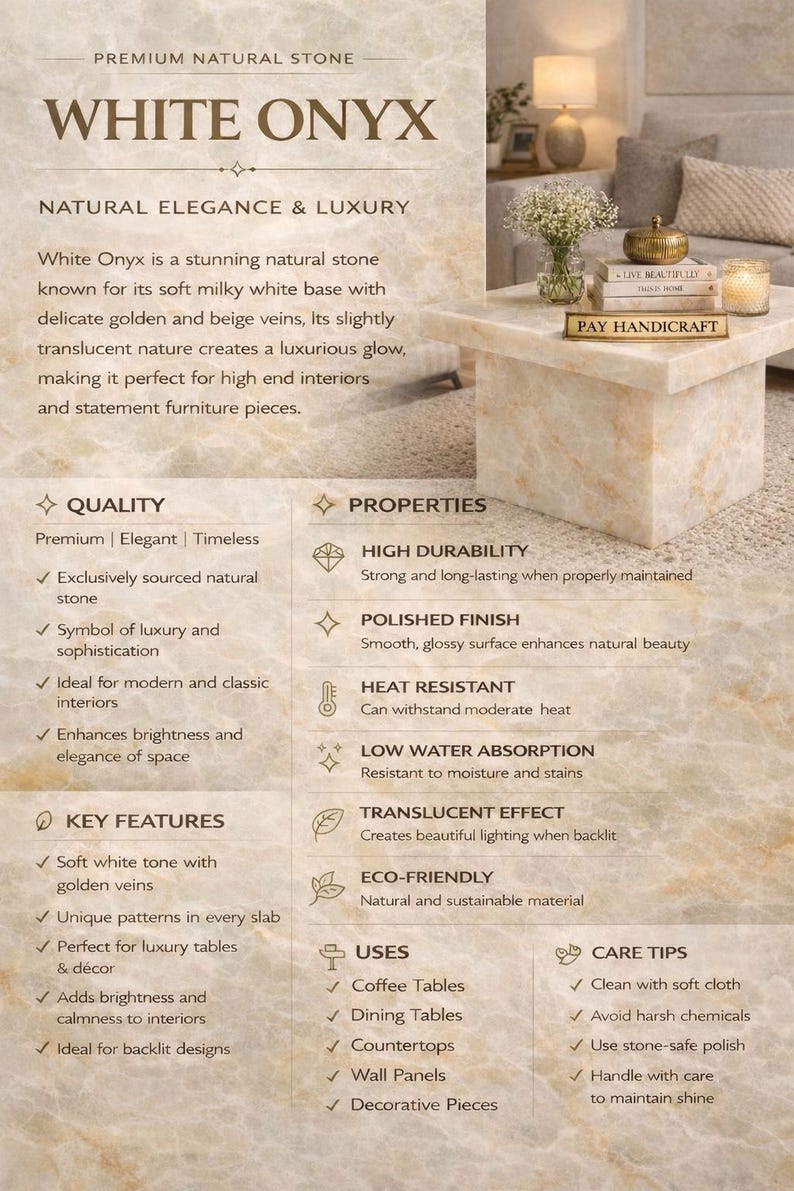 Puede incluir: Piedra natural de &oacute;nix blanco, conocida por su base blanca lechosa suave con vetas doradas y beige. La imagen muestra una mesa de centro hecha de esta piedra, con texto que destaca sus propiedades y usos. La piedra es resistente al calor y tiene un acabado pulido.