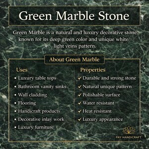 May include: An informational graphic about Green Marble Stone. The text describes the stone's deep green color and white veins. It lists uses like table tops and properties such as durability and water resistance.