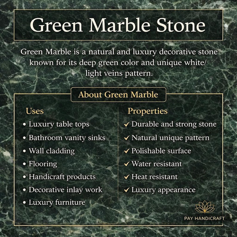 May include: An informational graphic about Green Marble Stone. The text describes the stone's deep green color and white veins. It lists uses like table tops and properties such as durability and water resistance.
