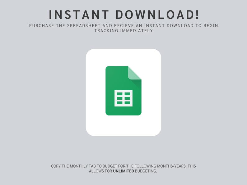 May include: A digital graphic with the words "INSTANT DOWNLOAD!" above a green spreadsheet icon on a white square. The text below states the spreadsheet is for budgeting and allows for unlimited use.