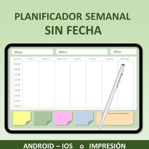 May include: A digital weekly planner template with a green background and a white border. The planner has a section for days of the week, a section for time, and a section for notes. The planner also has a section for important notes for the week. The text on the planner says "PLANIFICADOR SEMANAL SIN FECHA".