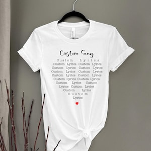 Personalized Concert Shirt - Custom Song Lyrics Tee - Unique Couple's Gift Idea - Unique Gift Idea for Best Friends