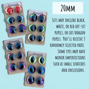 May include: Four sets of 20mm craft eyes in various colors, including red, black, purple, green, and blue. Each set contains three pairs of eyes on a cardboard backing. The text on the image says "20MM".