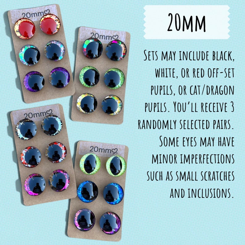 May include: Four sets of 20mm craft eyes in various colors, including red, black, purple, green, and blue. Each set contains three pairs of eyes on a cardboard backing. The text on the image says "20MM".