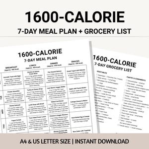 May include: A 1600-calorie 7-day meal plan and grocery list, printed on white paper. The meal plan includes breakfast, lunch, dinner, and snack options. The grocery list is organized by food category. The text "A4 & US LETTER SIZE | INSTANT DOWNLOAD" is at the bottom.
