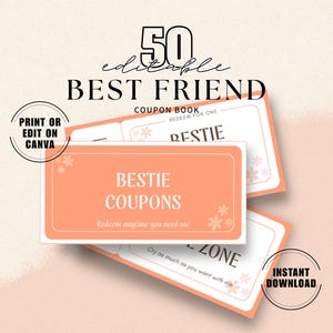 May include: A stack of peach-colored "Bestie Coupons" with white borders and text. The coupons are for a best friend and include phrases like "Redeem anytime you need me" and "Cry as much as you want with me."