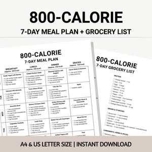 May include: A white 800-Calorie 7-Day Meal Plan and Grocery List. The meal plan includes breakfast, lunch, dinner, and snacks. The grocery list includes protein, grains, starches, condiments, herbs, and spices. The text says "A4 & US LETTER SIZE | INSTANT DOWNLOAD."