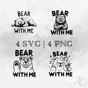 May include: Four black and white illustrations of bears with the text "Bear with me" below each. The bears are in different poses: sleeping, arms crossed, waving, and holding a cocktail.