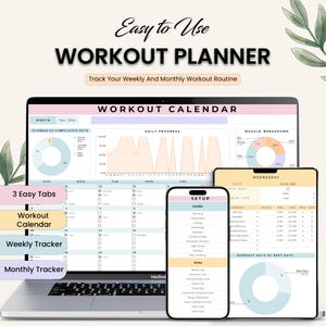 May include: A digital workout planner displayed on a laptop, tablet, and phone. The screens show a workout calendar, weekly tracker, and monthly tracker. The phone displays a setup menu with cardio and arm exercises. The text reads "Easy to Use WORKOUT PLANNER."