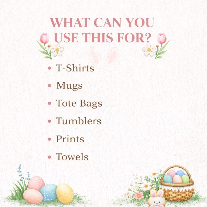Pode incluir: Gr&aacute;fico em tons pastel com o texto "PARA QUE PODE USAR ISTO?" lista camisetas, canecas, sacolas, copos, estampas e toalhas. Ovos de P&aacute;scoa e um coelhinho na parte inferior, com detalhes florais.