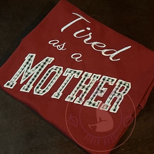 Tired as a Mother embroidery design file download