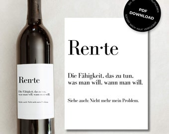 Weinetikett RENTE Renteneintritt Geschenk Abschied Kollegen Frau Mann | Persönlich Kreativ Wein Etikett | DOWNLOAD | DIY | Tönne