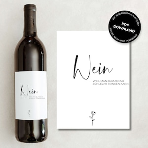 Weinetikett Wein weil man Blumen so schlecht trinken kann | Geburtstag Geschenk Kreativ Etikett | DOWNLOAD DIY Ausdrucken&Aufkleben | Tönne