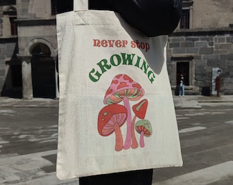 Mushroom Tote Bag, Cute Funny Tote Bag, Never Stop Growing, Aesthetic Tote, Tote Bag with Zipper