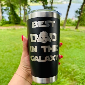 Best Dad in Galaxy| Galaxy Dad| Darth Vader Cup| Mandalorian Dad| Disney Star Wars Dad| Cosmic Farher | Galaxy Tumbler