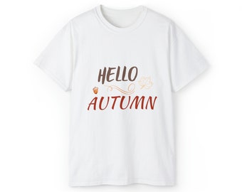 Autumn Is Here Tshirt , Trendy Fall , Cozy Moments And Crisp Air , Ultra Cotton Tee