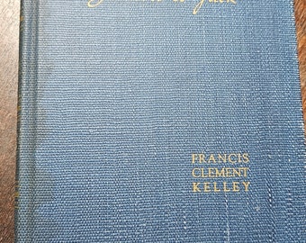 Letters To Jack by Francis Clement Kelley book