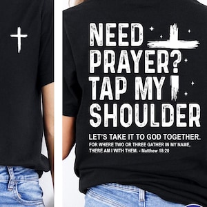 Necesito oración, toca mi hombro PNG, camiseta de fe cristiana PNG, gráfico del versículo bíblico Mateo 18:20, diseño de cruz frontal y trasera, descarga digital