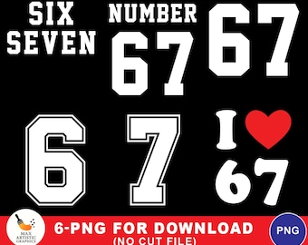 Funny 67 Meme PNG Bundle, Viral Six Seven Trend Digital Download, I Love 67 Png, Bruh 67 Graphic, Social Media Trend PNG, 6 7 Meme Png