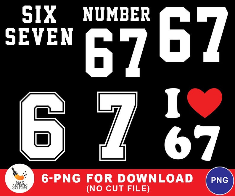 Op de afbeelding: Zwarte afbeelding met de woorden "SIX" en "SEVEN" boven de nummers "6767". De afbeelding bevat ook de nummers "6" en "7" in een ander lettertype, samen met "I" en een rood hart, en het nummer "67".