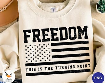 Freedom This is The Turning Point PNG | Patriotic USA Flag Freedom Shirt Png | Charlie Kirk Signature Png | Freedom Typography Clipart