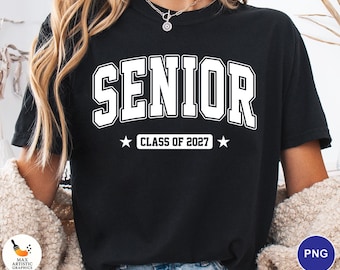 Senior Class of 2027 PNG, Graduation 2027 Sublimation Design, Senior Graduation Print PNG, Senior 2027 Png, Graduation Last Day Of school