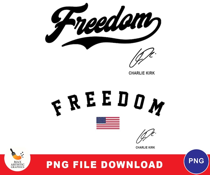 Freedom PNG Bundle | Patriotic Sublimation Design | USA Flag Freedom Shirt Png | Charlie Kirk Signature PNG | Freedom Typography Clipart image 1