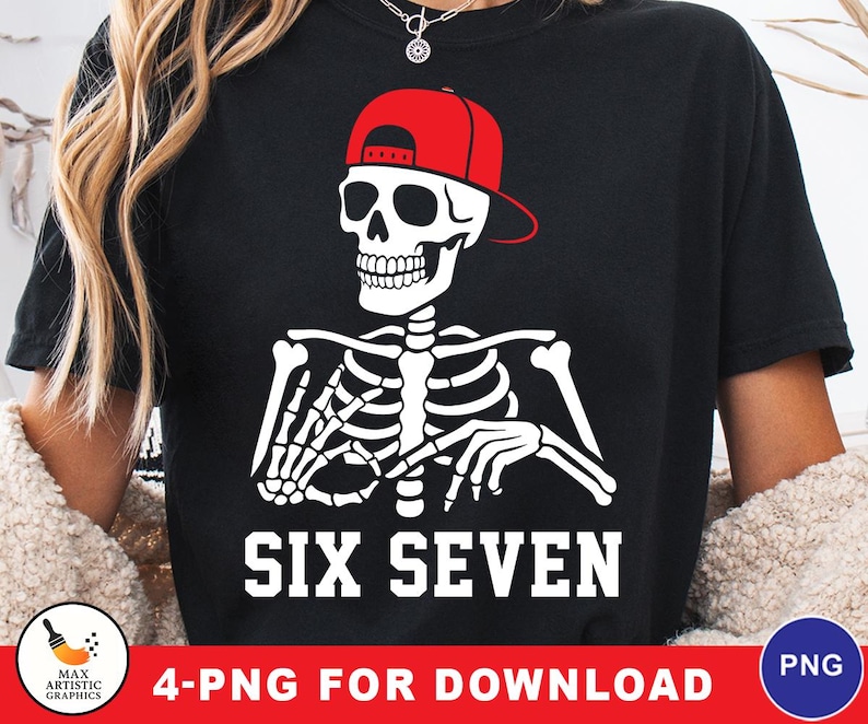 May include: Black t-shirt featuring a white skeleton wearing a red baseball cap. The text "SIX SEVEN" is printed in white below the skeleton. The bottom of the image has the text "4-PNG FOR DOWNLOAD".
