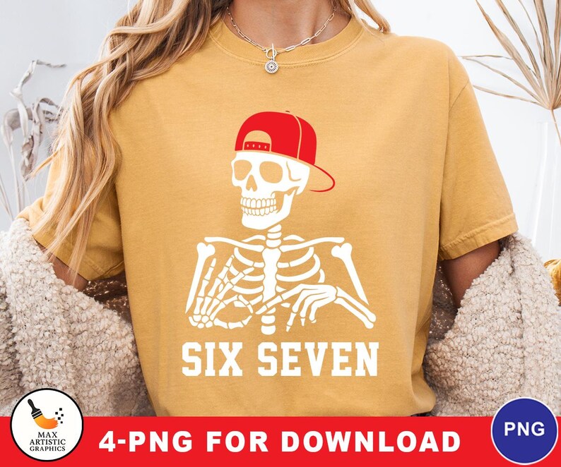 May include: Mustard yellow t-shirt featuring a white skeleton wearing a red baseball cap. The skeleton's arms are crossed, and the text "SIX SEVEN" is printed below. The image also includes the text "4-PNG FOR DOWNLOAD".