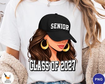 Senior Class of 2027 PNG, Senior Girl PNG, Class of 2027 Graduation Sublimation, Trendy Senior Cap Digital Download