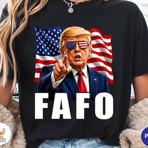 Trump FAFO PNG, Funny Political Meme Shirt Design, 4th of July Patriotic Png, American Flag Graphic, Military USA Pride, Digital Download
