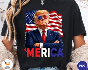 Trump Merica PNG, Funny Patriotic USA Flag Design, 4th of July Shirt Graphic, America Meme Sublimation, Independence Day PNG Download