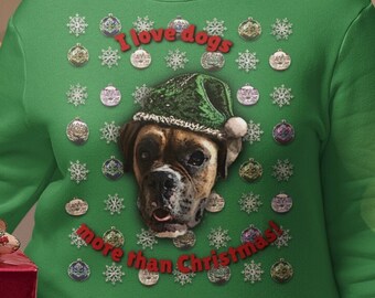 I love dogs more than Christmas! - Boxer Dog Christmas Xmas Jumper Sweater