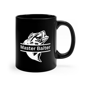 Master Baiter Fishing Coffee Cup Gag Gift 11oz Black Mug White Elephant Gift