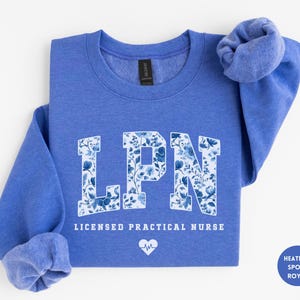 Licensed Practical Nurse Sweatshirt, Floral LPN Crewneck, LPN Nurse Gift, Lpn Sweater, Lpn Graduation Gift image 4