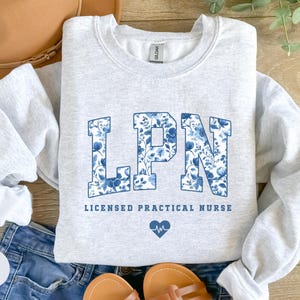 Licensed Practical Nurse Sweatshirt, Floral LPN Crewneck, LPN Nurse Gift, Lpn Sweater, Lpn Graduation Gift image 3