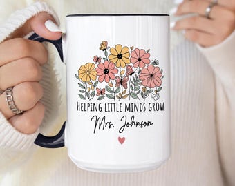 Personalized Teacher Mug, Helping Little Mind Grow, Floral Teacher Cup, Daycare Teacher Gift Ideas, Back to School Thank You Mug