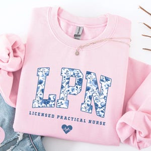 Licensed Practical Nurse Sweatshirt, Floral LPN Crewneck, LPN Nurse Gift, Lpn Sweater, Lpn Graduation Gift image 7