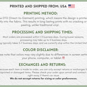 May include: Text on a light green background, including "PRINTED AND SHIPPED FROM: USA" and details about printing methods, processing times, color variations, and return policies. The text is in black font.