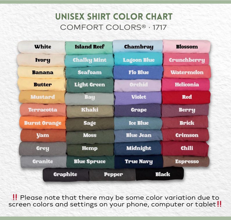 May include: A color chart for unisex shirts, featuring a wide array of Comfort Colors. The chart displays various shirt colors, including white, blue, pink, green, and neutral tones like grey and black. The text at the top reads "UNISEX SHIRT COLOR CHART".