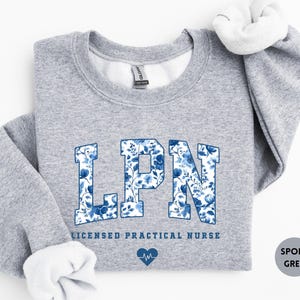 Licensed Practical Nurse Sweatshirt, Floral LPN Crewneck, LPN Nurse Gift, Lpn Sweater, Lpn Graduation Gift image 10
