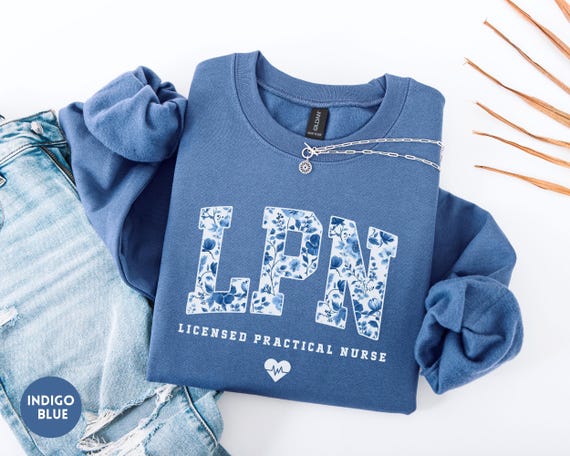 Licensed Practical Nurse Sweatshirt, Floral LPN Crewneck, LPN Nurse Gift, Lpn Sweater, Lpn Graduation Gift