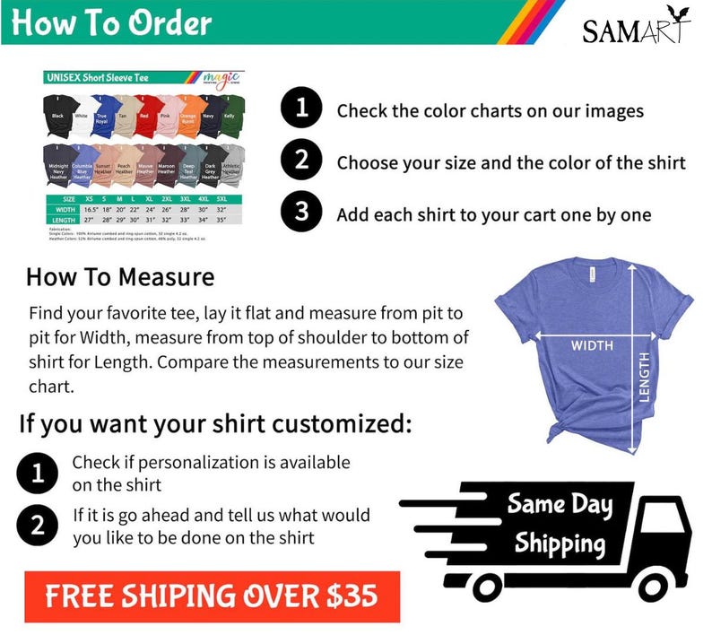 May include: Instructions on how to order a unisex short-sleeved t-shirt.  Choose from a range of colours and sizes.  The image shows a colour chart of the t-shirts, a measurement guide, and a truck with the words "Same Day Shipping".  Free shipping on orders over &pound;35.