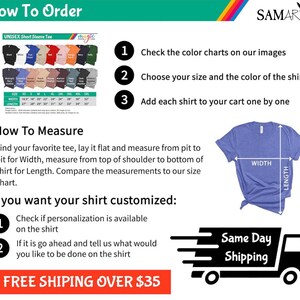 May include: How to order a unisex short sleeve t-shirt.  Choose from a variety of colors and sizes.  The image shows a color chart of the t-shirts, a measurement guide, and a truck with the words "Same Day Shipping".  Free shipping on orders over $35.