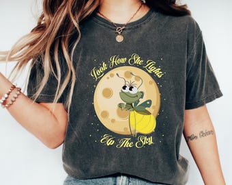 Disney Ray Firefly Look How She Lights Up The Sky Shirt, Ray Lightning Bug Firefly Shirt, Disney Princess And The Frog Shirt, Princess Shirt