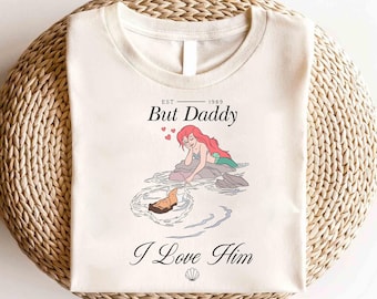 Camiseta de Disney "La Sirenita, pero papá lo amo", camiseta de La Sirenita Ariel, camiseta de la Princesa Ariel de Disney, camiseta de Disney Girls Trip