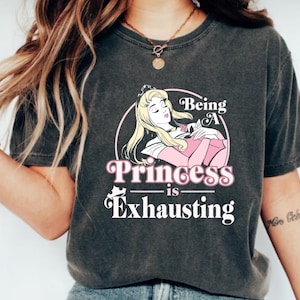 Camiseta de La Bella Durmiente de Disney Ser una princesa es agotador, camiseta de la Princesa Aurora de Disney, camiseta de La Bella Durmiente de Disney, camiseta de la Princesa Disney
