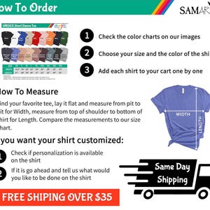 May include: Image with instructions for ordering a unisex short sleeve tee. Includes a color chart, size guide, and measurement instructions. Features a blue t-shirt with width and length measurements. Text includes "How To Order", "How To Measure", and "Same Day Shipping".